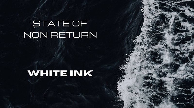 State Of Non Return 'White Ink' Artwork