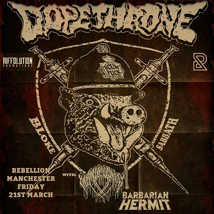 Dopethrone / Wallowing / Barbarian Hermit @ Rebellion, Manchester, 21st March 2025 Poster