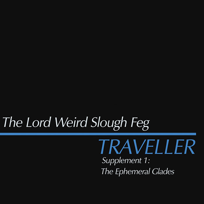 The Lord Weird Slough Feg'Traveller Supplement 1: The Ephemeral Glades' EP Artwork