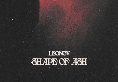 Review: Leonov ‘Shape Of Ash’ EP