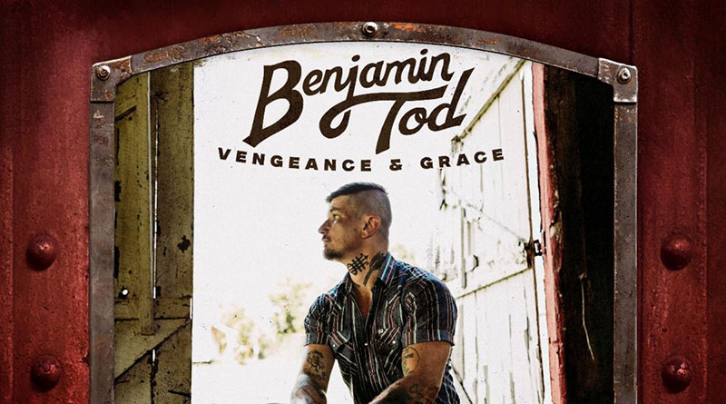 Review: Benjamin Tod ‘Vengeance And Grace’