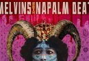 Review: Melvins With Napalm Death ‘Savage Imperial Death March’