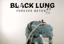 Review: Black Lung ‘Forever Beyond’ Review: Black Lung ‘Forever Beyond’