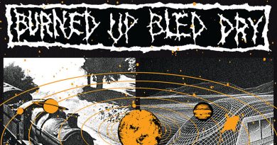 Review: Burned Up Bled Dry ‘Next Stop… Dead Stop…’