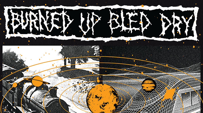 Burned Up Bled Dry 'Next Stop… Dead Stop…' Artwork