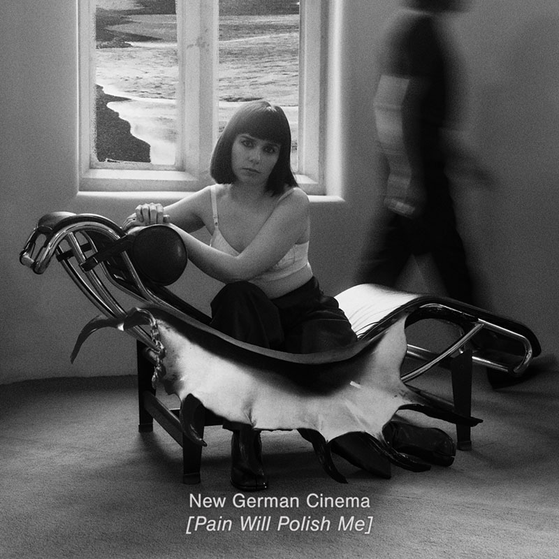 New German Cinema'Pain Will Polish Me' Artwork