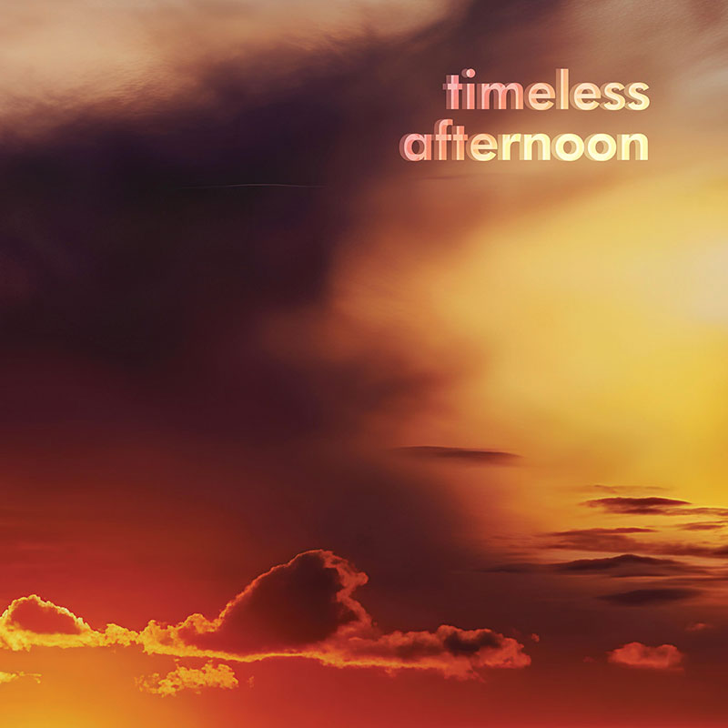 Timeless Afternoon'Timeless Afternoon' Artwork