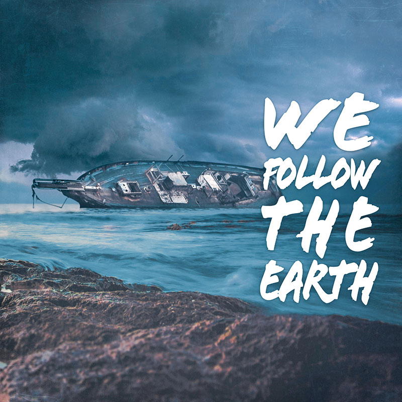 We Follow The Earth'Foamdrinker' Artwork