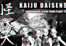 Review: Kaiju Daisenso ‘Carnivorous Aliens From Planet Terra’