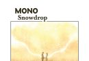Review: MONO ‘Snowdrop’ Review: MONO ‘Snowdrop’