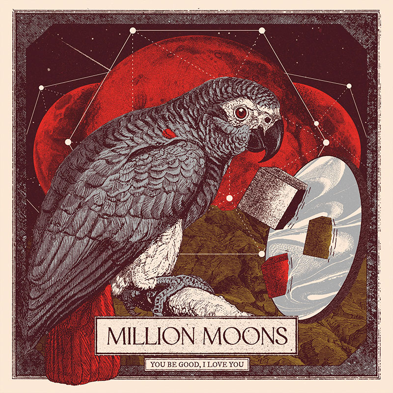 Million Moons'You Be Good, I Love You' Artwork