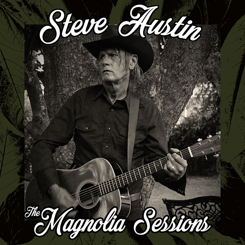 Steve Austin'The Magnolia Sessions' Artwork