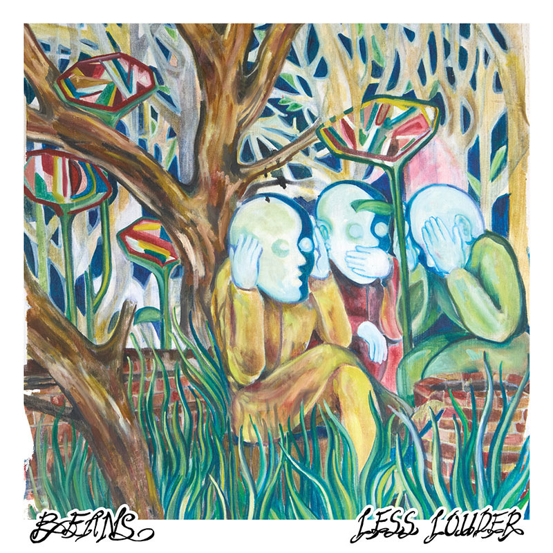 Beans'Less Louder' Artwork