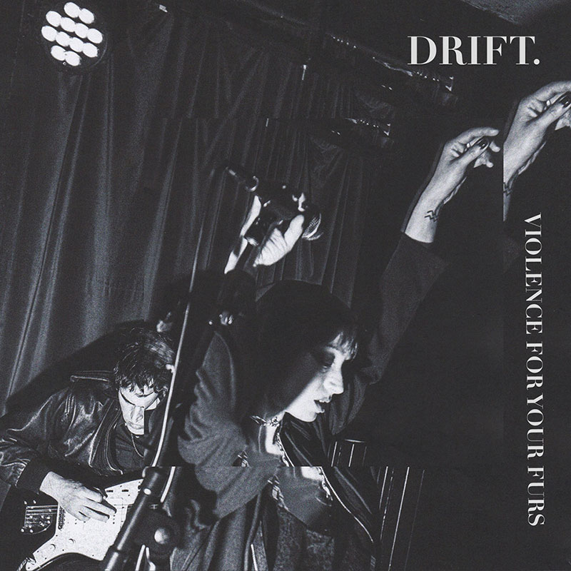 DRIFT.'Violence For Your Furs' Artwork